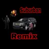 King Dari'ous - Suburban (feat. TreTre2xx) - Single